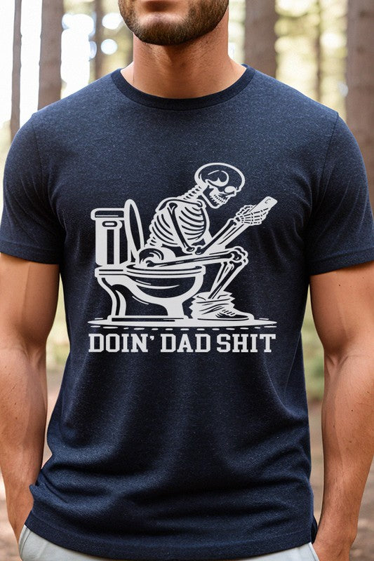 Father's Day Gift Doin Dad Shit Graphic Tee free shipping -Oh Em Gee Boutique