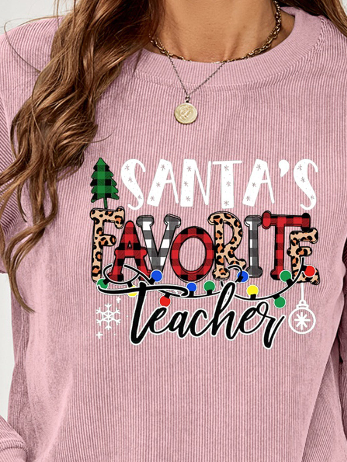 SANTA'S FAVORITE TEACHER Graphic Sweatshirt free shipping -Oh Em Gee Boutique