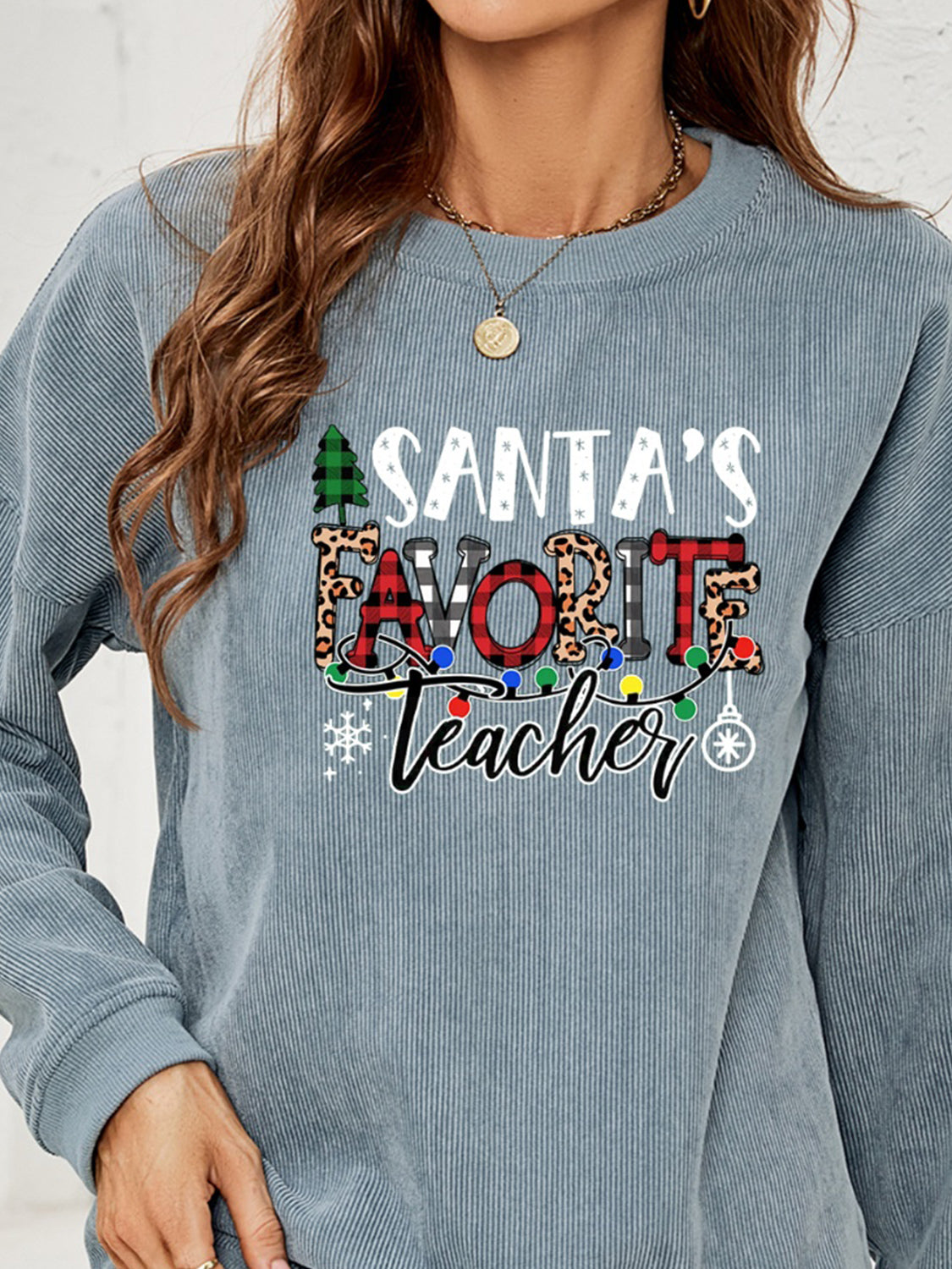 SANTA'S FAVORITE TEACHER Graphic Sweatshirt free shipping -Oh Em Gee Boutique