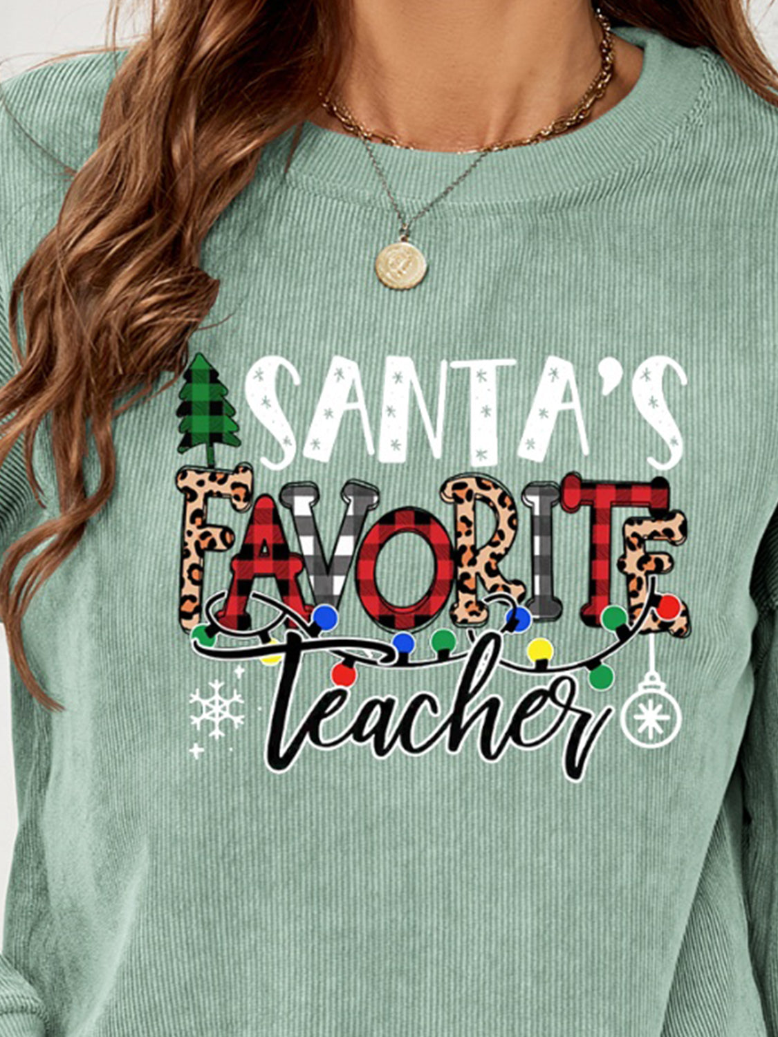 SANTA'S FAVORITE TEACHER Graphic Sweatshirt free shipping -Oh Em Gee Boutique